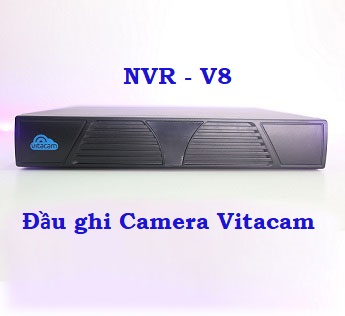 ĐẦU GHI VITACAM NVR V8 KHÔNG DÂY – KẾT NỐI 8 KÊNH